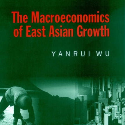 The Macroeconomics of East Asian Growth