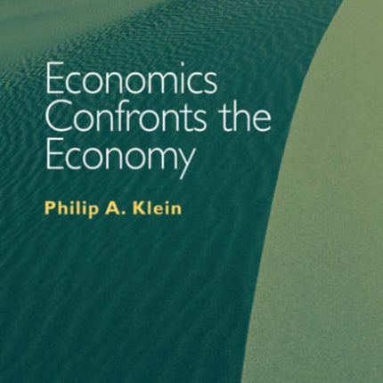 Economics Confronts the Economy