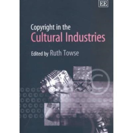 Copyright in the Cultural Industries