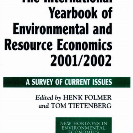 The International Yearbook of Environmental and Resource Economics 2001/2002: A Survey of Current Issues