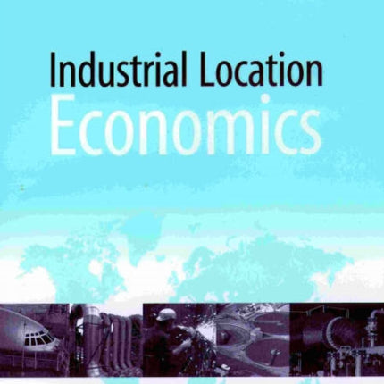 Industrial Location Economics