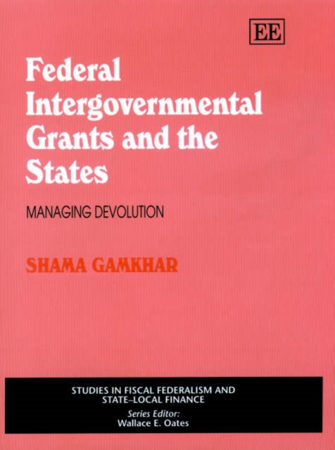 Federal Intergovernmental Grants and the States: