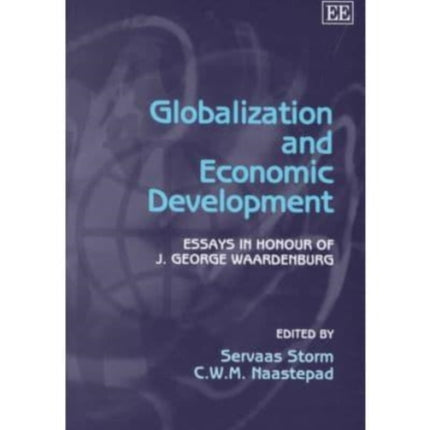 Globalization and Economic Development: Essays in Honour of J. George Waardenburg