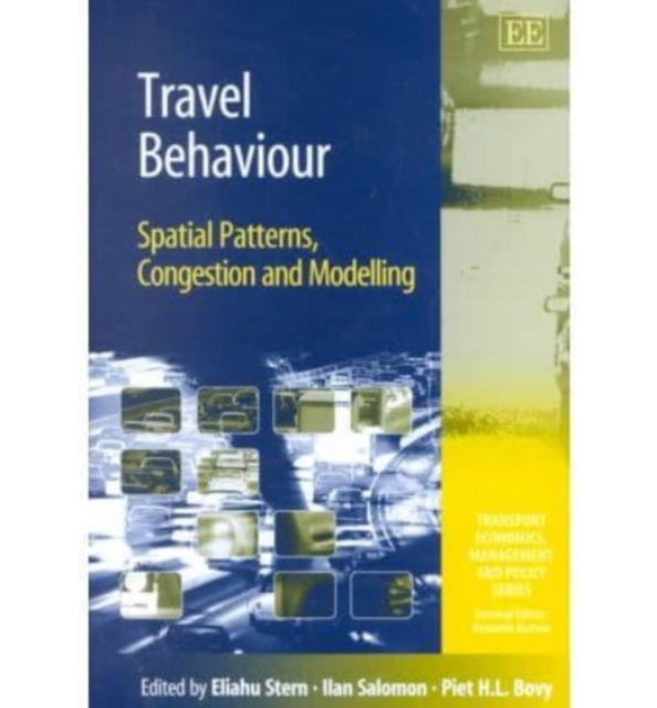 Travel Behaviour: Spatial Patterns, Congestion and Modelling