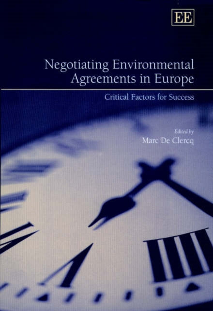 Negotiating Environmental Agreements in Europe: Critical Factors for Success