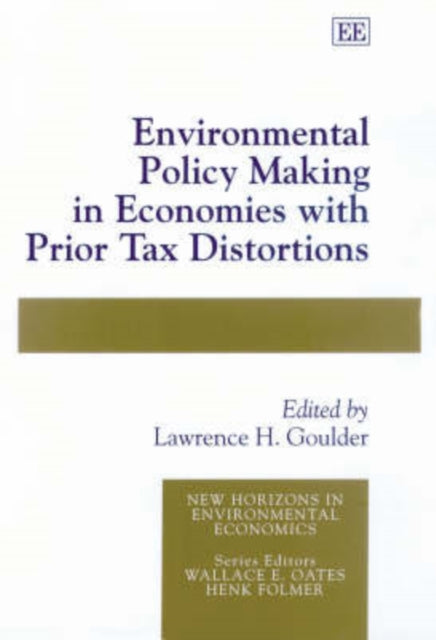 Environmental Policy Making in Economies with Prior Tax Distortions