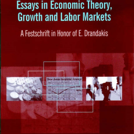 Essays in Economic Theory, Growth and Labor