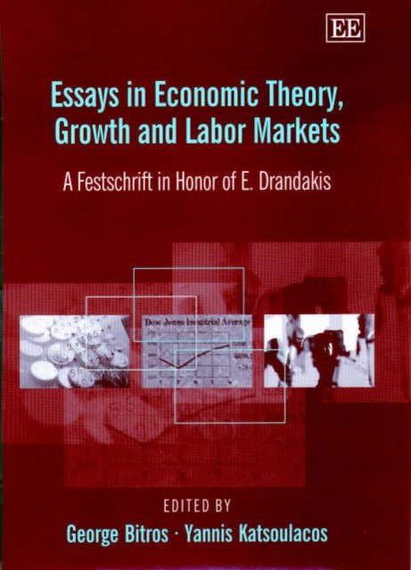 Essays in Economic Theory, Growth and Labor Markets: A Festschrift in Honor of E. Drandakis