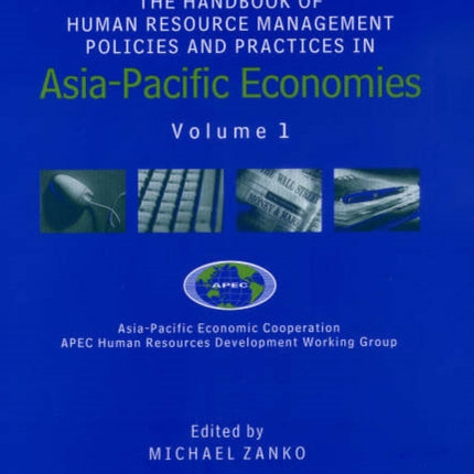 The Handbook of Human Resource Management Policies and Practices in Asia-Pacific Economies: Volume 1