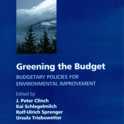 Greening the Budget: Budgetary Policies for Environmental Improvement