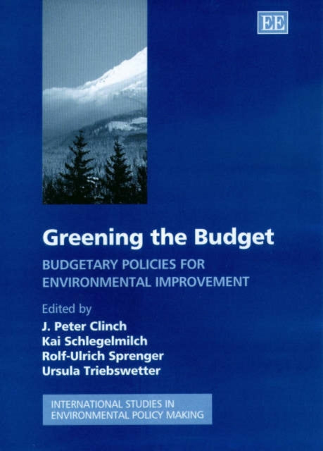 Greening the Budget: Budgetary Policies for Environmental Improvement