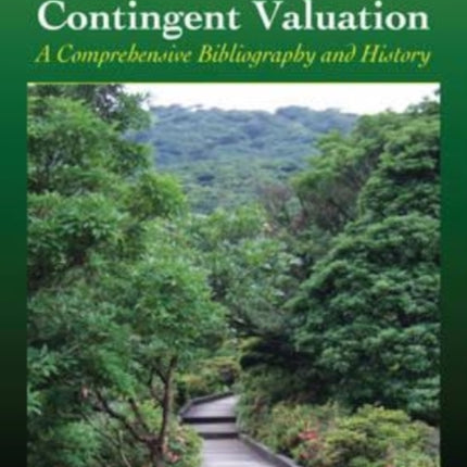 Contingent Valuation: A Comprehensive Bibliography and History