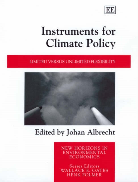 Instruments for Climate Policy: Limited versus Unlimited Flexibility