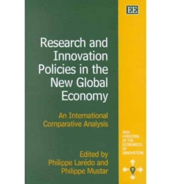 Research and Innovation Policies in the New Global Economy: An International Comparative Analysis