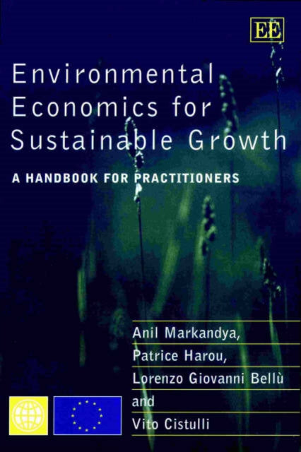 Environmental Economics for Sustainable Growth: A Handbook for Practitioners