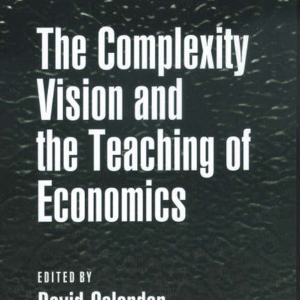 The Complexity Vision and the Teaching of Economics