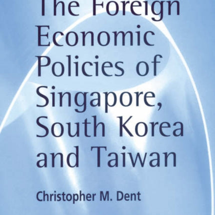 The Foreign Economic Policies of Singapore, South