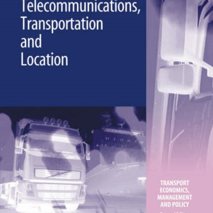 Telecommunications, Transportation and Location