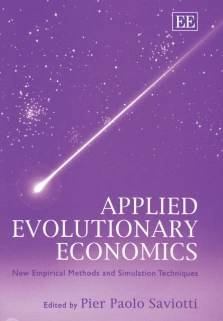 Applied Evolutionary Economics: New Empirical Methods and Simulation Techniques