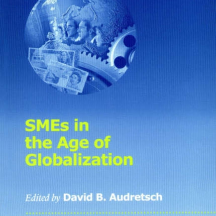 SMEs in the Age of Globalization