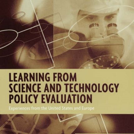 Learning from Science and Technology Policy Evaluation: Experiences from the United States and Europe