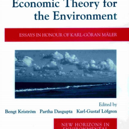 Economic Theory for the Environment: Essays in Honour of Karl-Göran Mäler