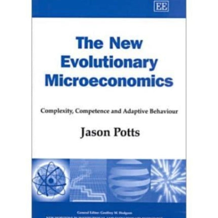 The New Evolutionary Microeconomics: Complexity,