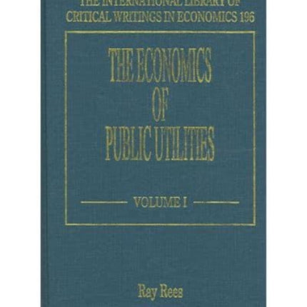 The Economics of Public Utilities