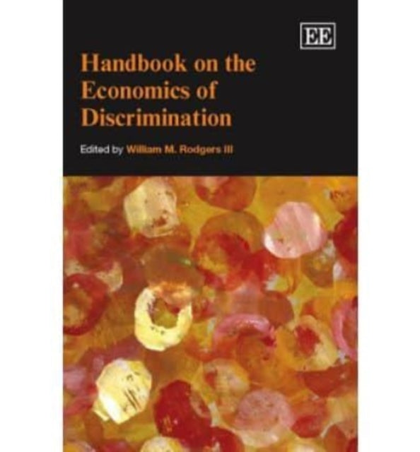 Handbook on the Economics of Discrimination