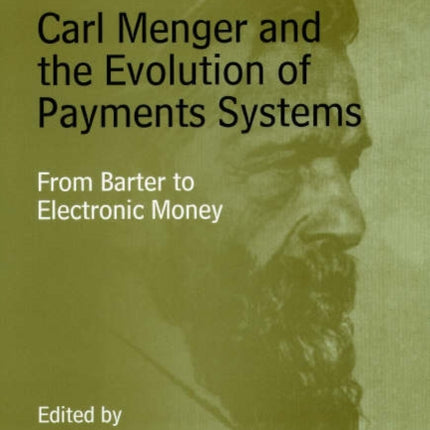 Carl Menger and the Evolution of Payments
