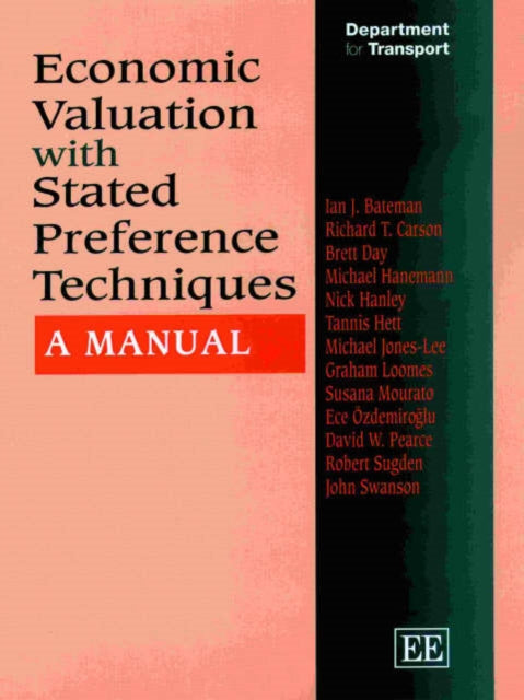 Economic Valuation with Stated Preference Techniques: A Manual