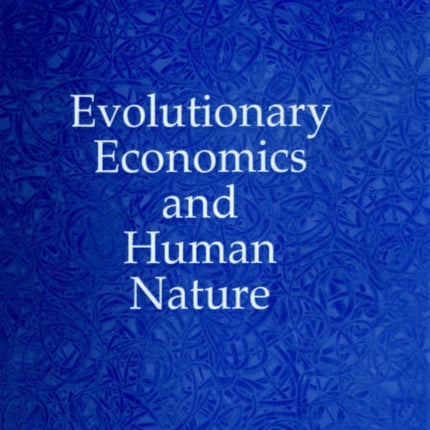 Evolutionary Economics and Human Nature