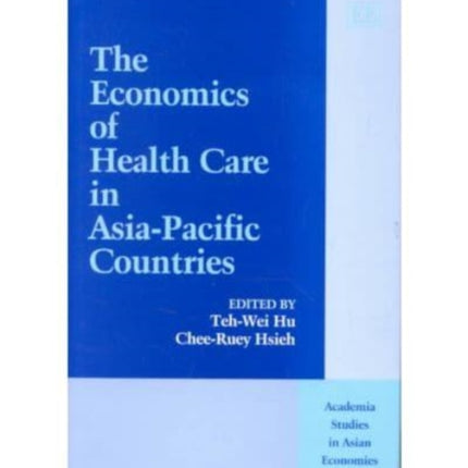 The Economics of Health Care in Asia-Pacific Countries