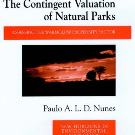 The Contingent Valuation of Natural Parks: Assessing the Warmglow Propensity Factor