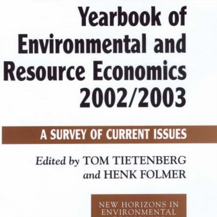 The International Yearbook of Environmental and Resource Economics 2002/2003: A Survey of Current Issues