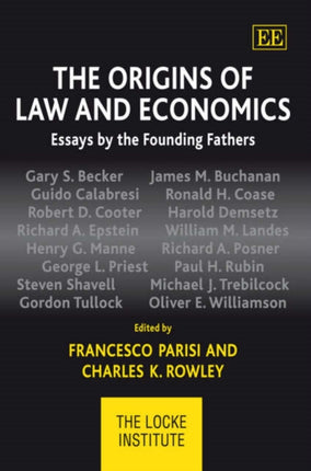 The Origins of Law and Economics: Essays by the Founding Fathers