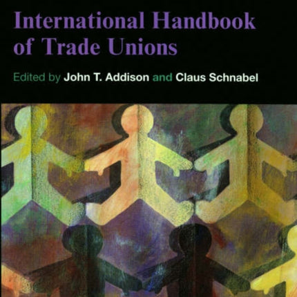 International Handbook of Trade Unions