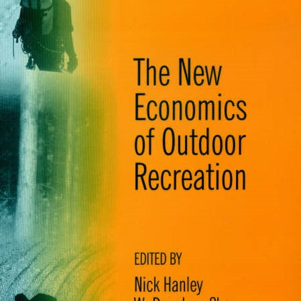 The New Economics of Outdoor Recreation