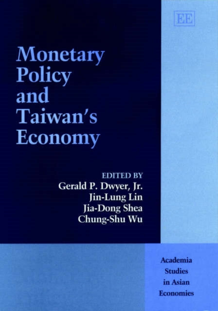 Monetary Policy and Taiwan’s Economy