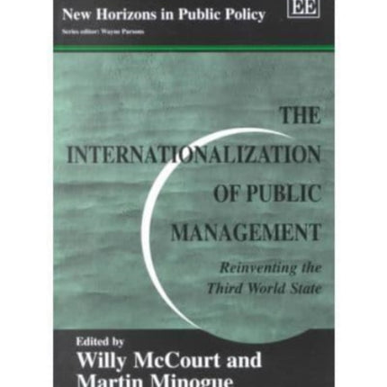 The Internationalization of Public Management: Reinventing the Third World State