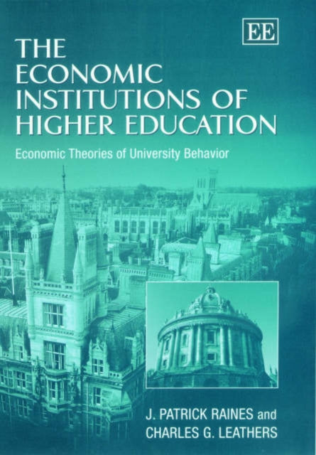 The Economic Institutions of Higher Education: Economic Theories of University Behavior