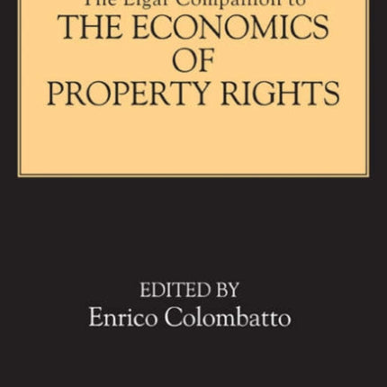 The Elgar Companion to the Economics of Property Rights