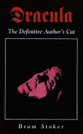 Dracula: The Defintive Author's Cut