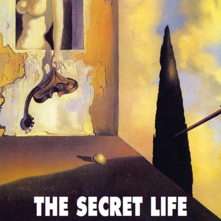 The Secret Life: Volume One (1904-1924)