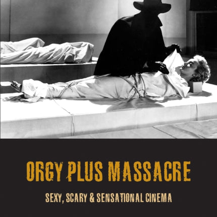 Orgy Plus Massacre