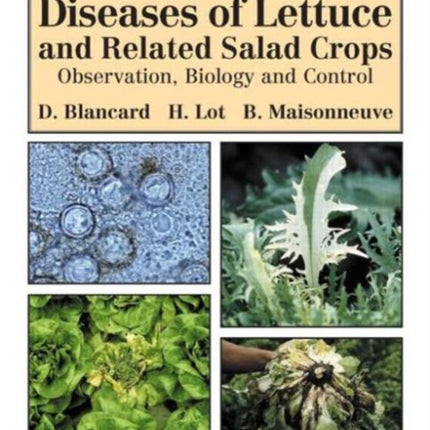 A Colour Atlas of Diseases of Lettuce and Related Salad Crops