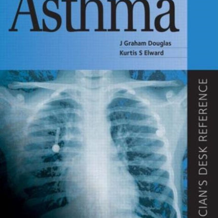 Asthma: Clinician's Desk Reference