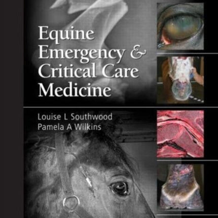 Equine Emergency and Critical Care Medicine