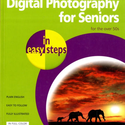 Digital Photography for Seniors in easy steps