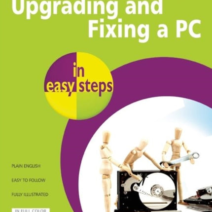 Upgrading And Fixing A PC In Easy Steps